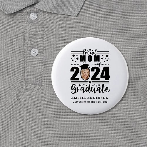 Proud Mom of a 2024 Graduate Button