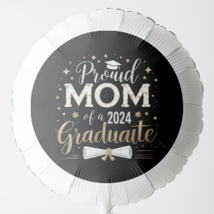 Proud Mom Of A 2024 Graduate Class Senior Balloon