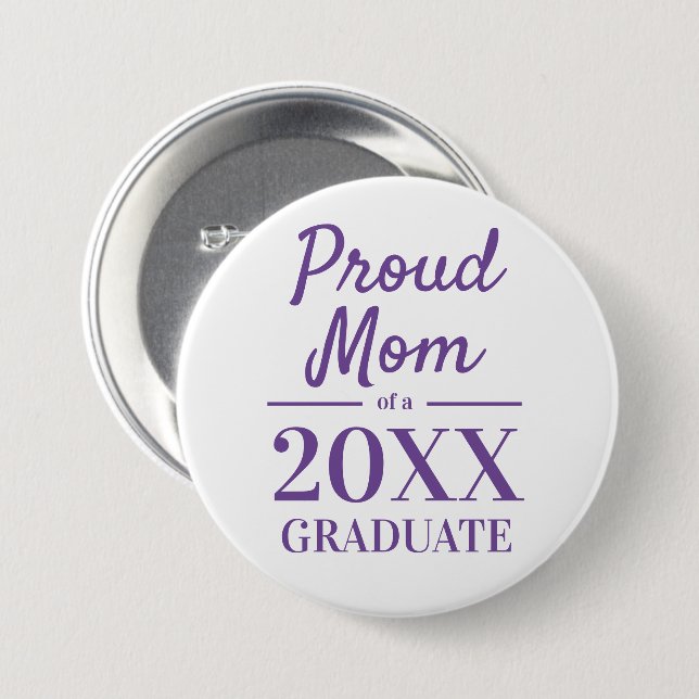 Proud mom of a 2024 graduate graduation party button (Front & Back)