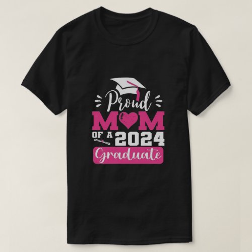 Proud Mom of a 2024 Graduate School Graduation T_Shirt