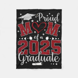 Proud Mom Of A 2025 Graduate Cl Senior Graduation  Fleece Blanket