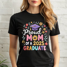 Proud Mom of a 2025 Graduate Floral Boho