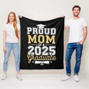 Proud Mom Of A 2025 Graduate Graduation Fleece Blanket