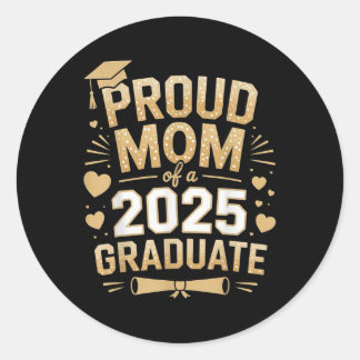 Proud Mom Of A 2025 Graduate Mom Graduation 2025 M Classic Round Sticker