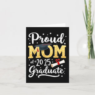 Proud Mom Of A 2025 Graduate Senior Cl Of 2025 Gra Card