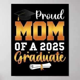 Proud Mom Of A 2025 Graduate Senior Cl Of 2025 Gra Poster