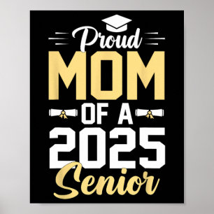 Proud Mom Of A 2025 Senior 2025 Cl Of 2025 Graduat Poster