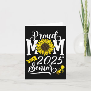 Proud Mom Of A 2025 Senior Card