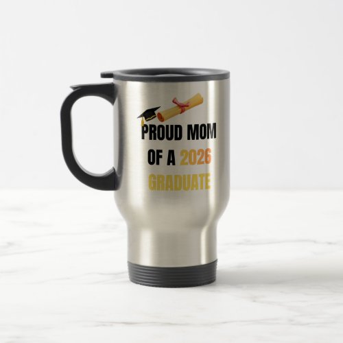 Proud Mom of a 2026 Graduate Mug