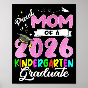 Proud mom of a 2026 mom class of 2026 graduate Pro Poster