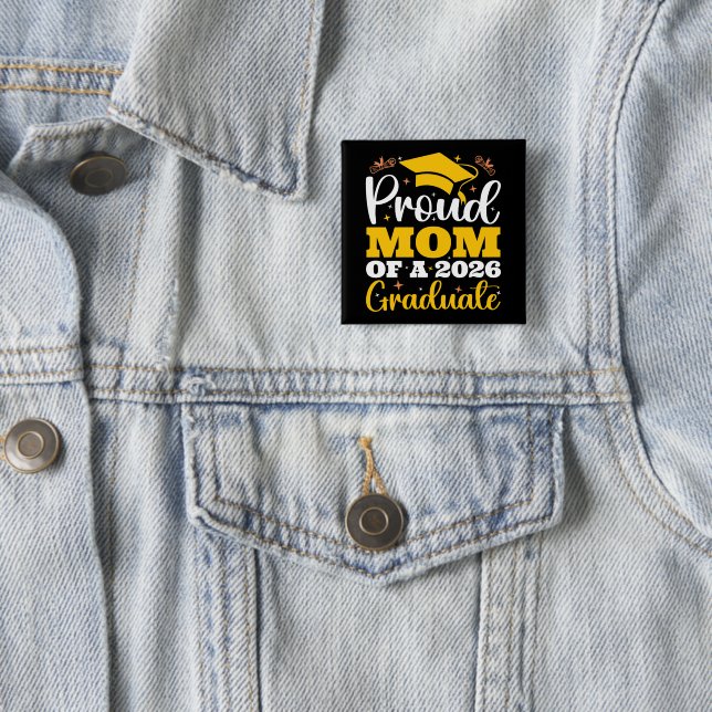 Proud Mom Of A 2026 Personalized Graduation Mother Button (In Situ)