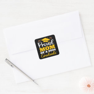 Proud Mom Of A 2026 Personalized Graduation Mother Square Sticker