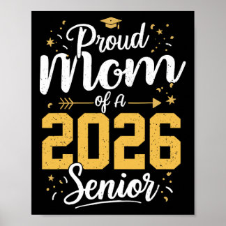 Proud Mom Of A 2026 Senior 2026 Cl Of 2026 Graduat Poster