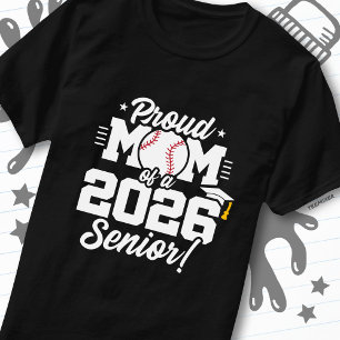 Proud Mom of a 2026 Senior Baseball Graduation T-Shirt