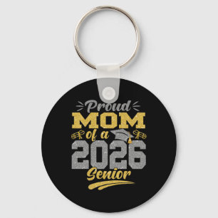 Proud Mom Of A 2026 Senior Shirt Graduation 2026 M Keychain