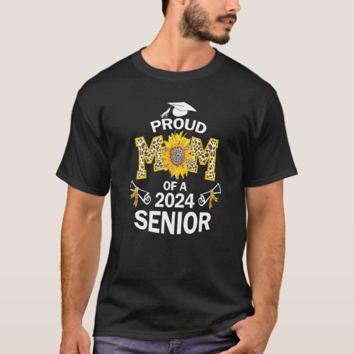 Proud Mom Of A 24 Class Of 2024 Senior Sunflower G T_Shirt