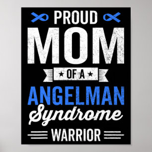 Proud Mom Of A Angelman Syndrome Warrior Survivor Poster