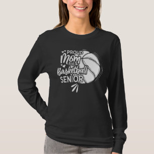 Proud Mom Of A Basketball Senior 2023 1 T-Shirt