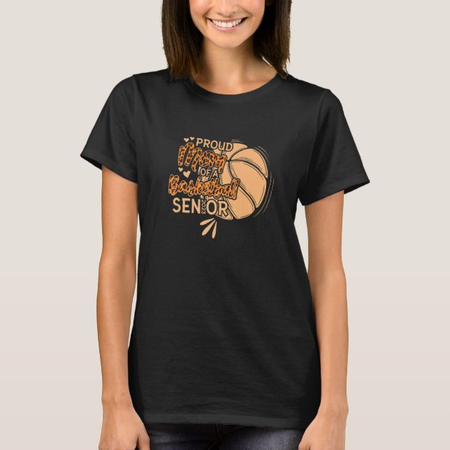 Proud Mom Of A Basketball Senior 2023   T-Shirt (Front)