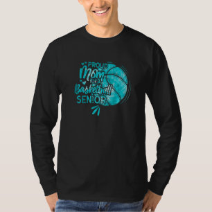 Proud Mom Of A Basketball Senior 2023   T-Shirt