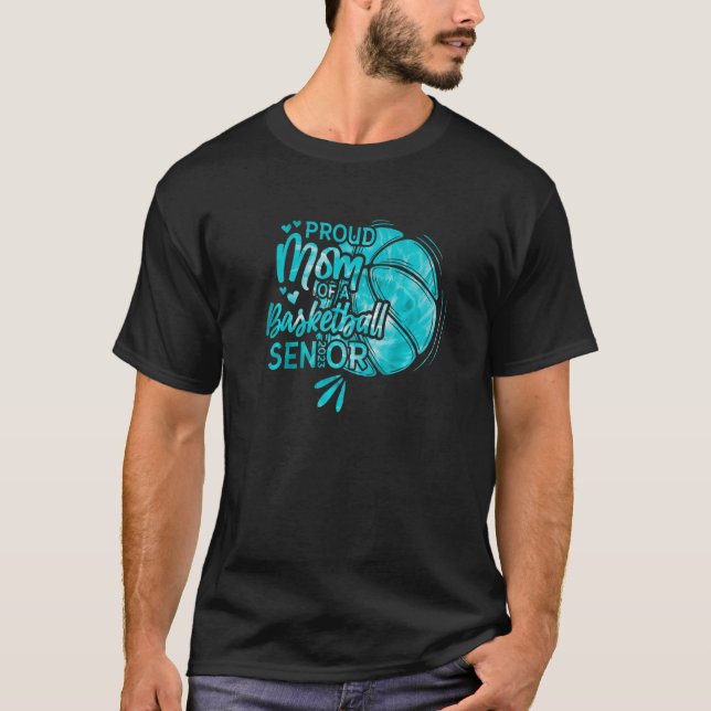 Proud Mom Of A Basketball Senior 2023   T-Shirt (Front)