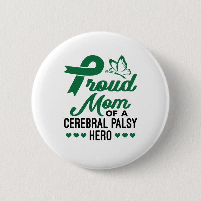 Proud Mom of a Cerebral Palsy Hero Button (Front)