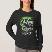 Proud Mom Of A Cerebral Palsy Hero CP Support Awar T-Shirt