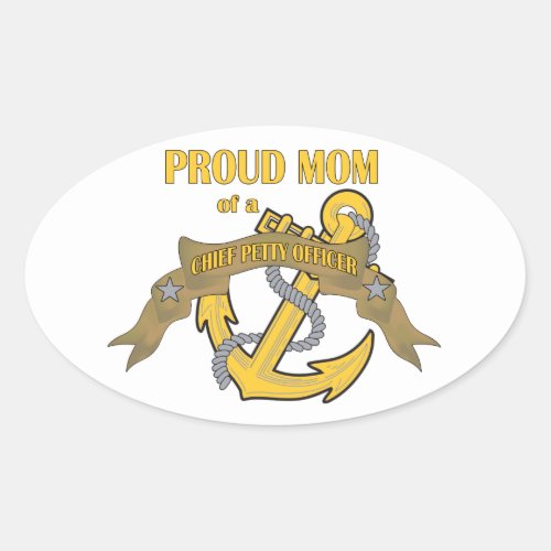 Proud Mom of a Chief Petty Officer Oval Sticker