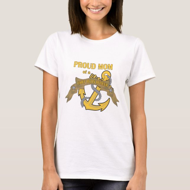 Proud Mom of a Chief Petty Officer T-Shirt (Front)