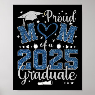 Proud Mom Of A Cl Of 2025 Graduate 2025 Senior Mom Poster