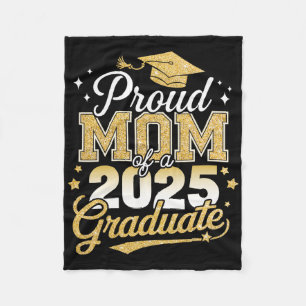 Proud Mom Of A Cl Of 2025 Graduate Senior Graduati Fleece Blanket