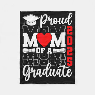 Proud Mom Of A Cl Of 2025 Graduate Senior Mom Grad Fleece Blanket