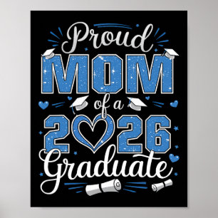 Proud Mom Of A Cl Of 2026 Graduate 2026 Senior Mom Poster