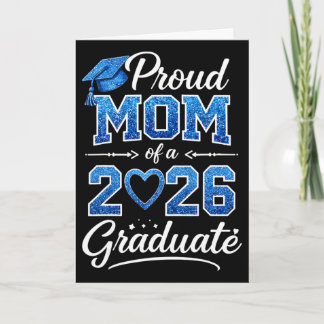 Proud Mom Of A Cl Of 2026 Graduate Senior Graduati Card