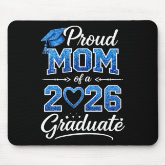 Proud Mom Of A Cl Of 2026 Graduate Senior Graduati Mouse Pad
