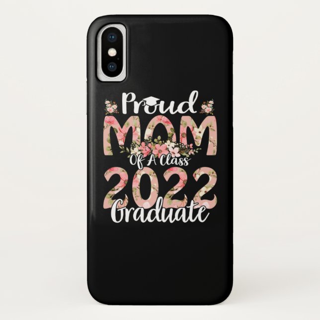 Proud Mom Of A Class 2022 Graduate Graduation Case-Mate iPhone Case (Back)