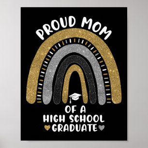 Proud Mom Of A Class High School Graduate Rainbow  Poster