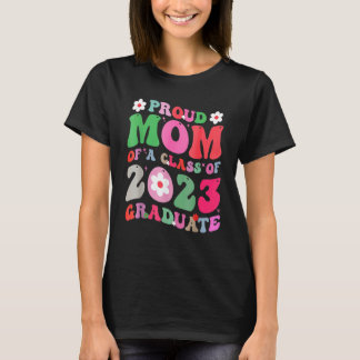 Proud Mom of a Class of 2023 Graduate Groovy Senio T-Shirt