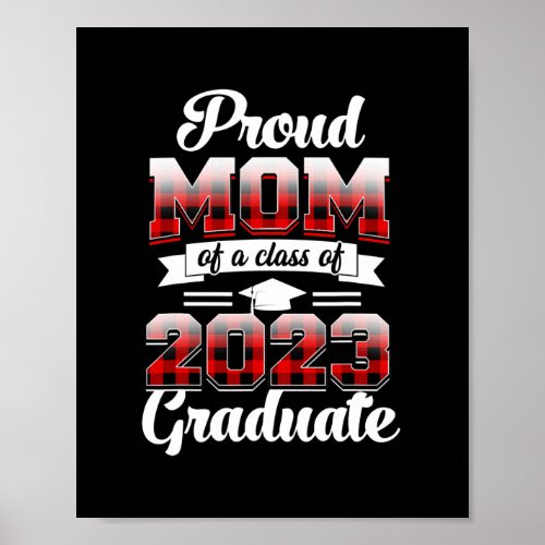 Proud Mom Of A Class Of 2023 Graduate Red Plaid  Poster