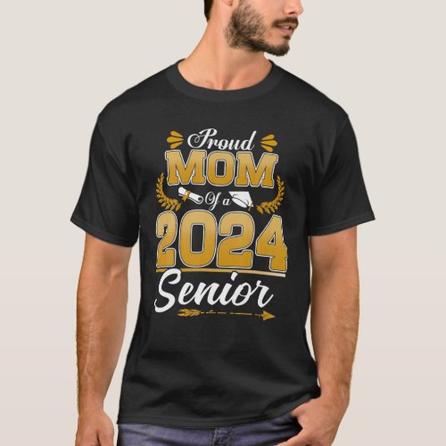 Proud Mom Of A Class Of 2024 Senior 24 Graduation T_Shirt