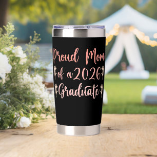 Proud Mom of A Class of 2026 Graduate Senior Gradu Insulated Tumbler