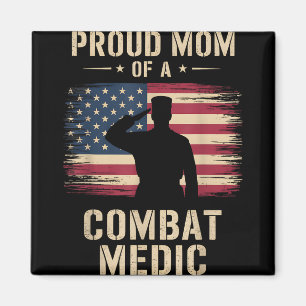 Proud Mom Of A Combat Medic Veterans Day Mom Grand Magnet