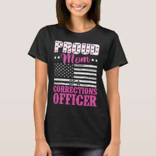 Proud Mom Of A Corrections Officer T-Shirt