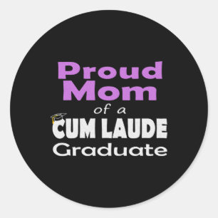 Proud Mom Of A Cum Laude Cl Of 2025 Graduate 2025 Classic Round Sticker