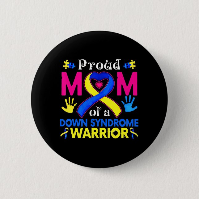 Proud Mom Of A Down Syndrome Awesome Awareness Fam Button (Front)
