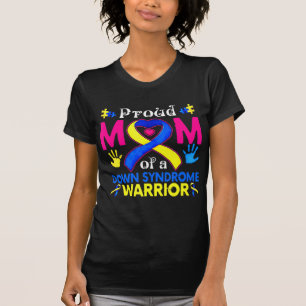 Proud Mom Of A Down Syndrome Awesome Awareness Fam T-Shirt
