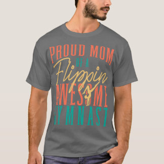 Proud Mom Of A Flippin Awesome Gymnast Flip Women T-Shirt