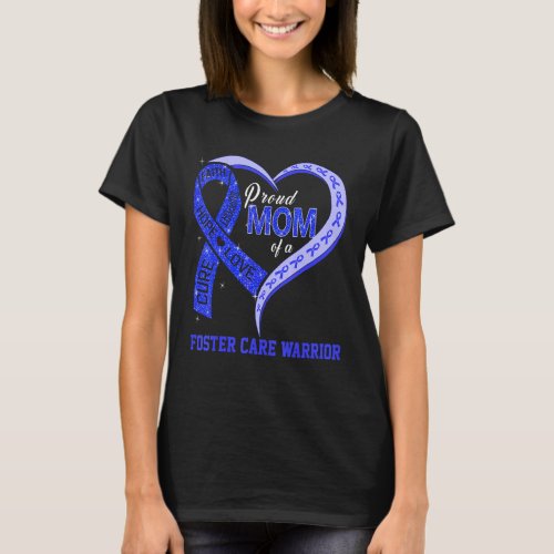 Proud Mom Of A Foster Care Warrior Ribbon Heart T_Shirt