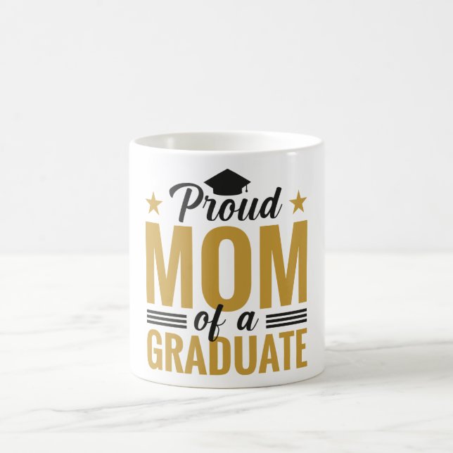 Proud Mom of a Graduate Coffee Mug (Center)