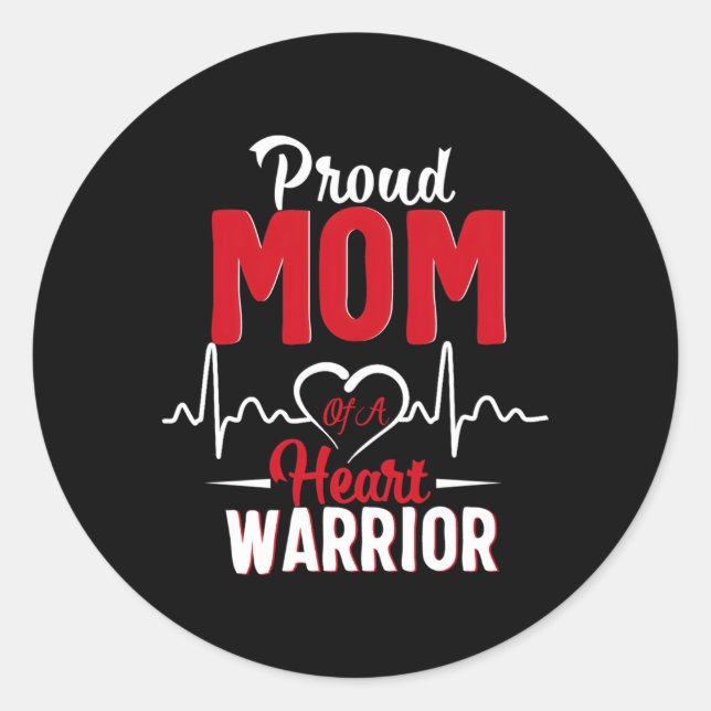 Proud Mom Of A He Warrior Chd Awareness Classic Round Sticker (Front)